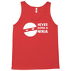 never poke a ninja Tank Top