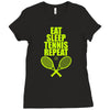 Eat Sleep Tennis Repeat Ladies Fitted T-Shirt