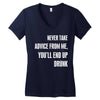never take advice from me cool t shirts Women's V-Neck T-Shirt