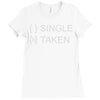 dating taken Ladies Fitted T-Shirt