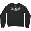 oh crap i'm 50 Crewneck Sweatshirt