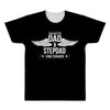 i have two titles dad and stepdad All Over Men's T-shirt