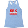 funny rude sex is not the answer, ideal birthday gift or present Racerback Tank