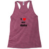 i love my dada Racerback Tank