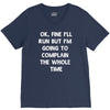 ok, fine i'll run funny sayings runner V-Neck Tee