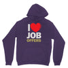 i love job offers Unisex Hoodie