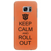 keep calm and roll out Samsung Galaxy S7 Edge