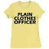 funny t shirt plain clothes officertee Ladies Fitted T-Shirt