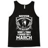 Never Underestimate Old Man Who Was Born March Tank Top