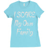 i scare my own family Ladies Fitted T-Shirt