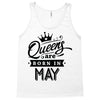 Queens Are Born In May Tank Top