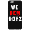 we dem boyz iPhone 6/6s Case