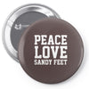 peace. love. sandy feet. Pin-back button