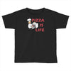 pizza is love pizza is life Toddler T-shirt
