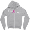 i can &amp; i will Zipper Hoodie