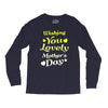 wishing you lovely mother's day Long Sleeve Shirts