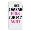 i wear pink for my aunt breast cancer Samsung Galaxy S7