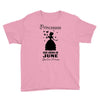 Princesses Are Born In June Youth Tee