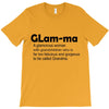 glam ma T-Shirt