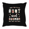 i have two titles aunt and dogmom and i rock them both with roses Throw Pillow