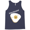 egg cellent Tank Top