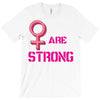 Women's March We are Strong T-Shirt