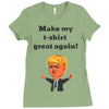 make my t shirt great again Ladies Fitted T-Shirt
