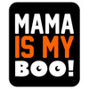 mama is my boo T-Shirt Mousepad