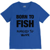 born to fish forced to work V-Neck Tee
