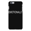emotionally iPhone 6 Plus/6s Plus Case