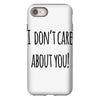 i don'tcare about you iPhone 8