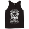 Life After Death Mess With My Daughter Tank Top