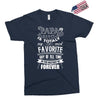 My Papa is Totally My Most Favorite Guy Of All Time Exclusive T-shirt