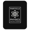 particle physics funny pun Mousepad