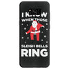 i know when those sleigh bells ring Samsung Galaxy S8