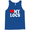 love my locs Tank Top