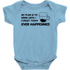 my plan humour Baby Onesie