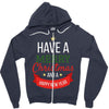 have a merry christmas and a happy new year Zipper Hoodie
