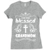 I Am One Blessed Grandmom Ladies Fitted T-Shirt