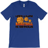 life's a game basketball T-Shirt