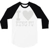 i love kung fu 3/4 Sleeve Shirt