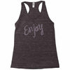 cute enjoy Racerback Tank