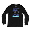 BEST DAD EVER Long Sleeve Shirts