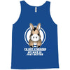 not stubborn Tank Top