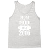 Mom To Be July 2016 Tank Top