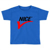 NICE Toddler T-shirt