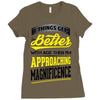 If Things Gets Better With Age Then I Am Approaching Magnificence Ladies Fitted T-Shirt