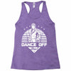 Dance Off Bro! Racerback Tank