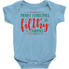 merry christmas ya filthy animal Baby Bodysuit