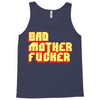bad mother fucker Tank Top